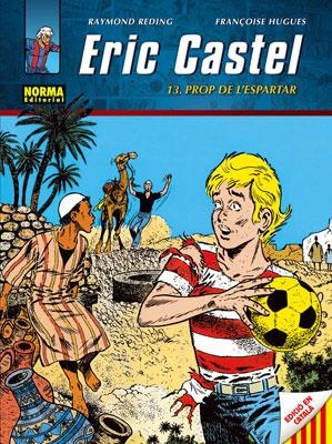 ERIC CASTEL 13 PROP DE L#ESPARTAR | 9788467906325 | REDING/HUGUES | Llibreria L'Altell - Llibreria Online de Banyoles | Comprar llibres en català i castellà online - Llibreria de Girona