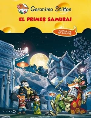 EL PRIMER SAMURAI | 9788499328911 | GERONIMO STILTON | Llibreria L'Altell - Llibreria Online de Banyoles | Comprar llibres en català i castellà online - Llibreria de Girona