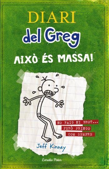DIARI DEL GREG. AIXÓ ÉS MASSA. | 9788499320540 | KINNEY, JEFF | Llibreria Online de Banyoles | Comprar llibres en català i castellà online