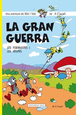 LA GRAN GUERRA. LES FORMIGUES I LES VESPES | 9788415267584 | SAYRACH, MIQUEL ÀNGEL | Llibreria Online de Banyoles | Comprar llibres en català i castellà online