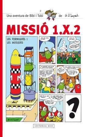 MISSIÓ 1.X.2. LES FORMIGUES I LES MOSQUES | 9788415267591 | SAYRACH, MIQUEL ÀNGEL | Llibreria Online de Banyoles | Comprar llibres en català i castellà online