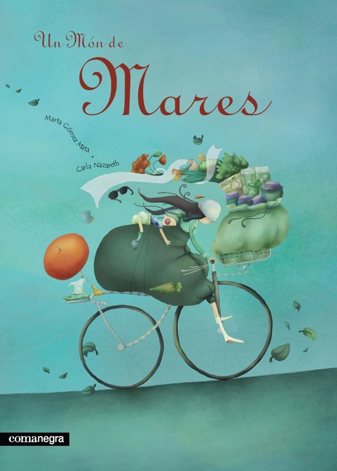 MON DE MARES, UN | 9788493600648 | GOMEZ MATA, MARTA | Llibreria L'Altell - Llibreria Online de Banyoles | Comprar llibres en català i castellà online - Llibreria de Girona