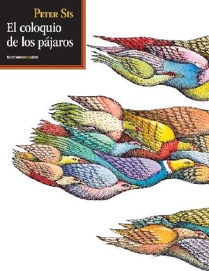 COLOQUIO DE LOS PÁJAROS, EL | 9788415601036 | SÍS, PETER | Llibreria Online de Banyoles | Comprar llibres en català i castellà online