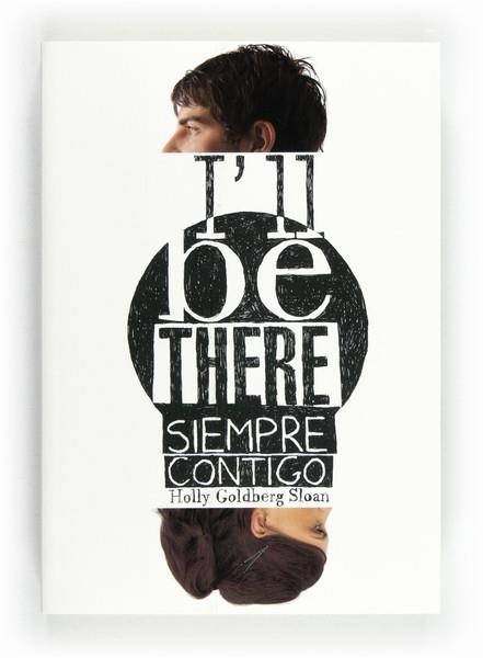 I'LL BE THERE SIEMPRE CONTIGO | 9788467556629 | GOLDBERG SLOAN, HOLLY | Llibreria L'Altell - Llibreria Online de Banyoles | Comprar llibres en català i castellà online - Llibreria de Girona