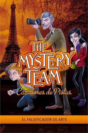 MYSTERY TEAM 4, THE. EL FALSIFICADOR DE ARTE | 9788415580119 | Llibreria L'Altell - Llibreria Online de Banyoles | Comprar llibres en català i castellà online - Llibreria de Girona
