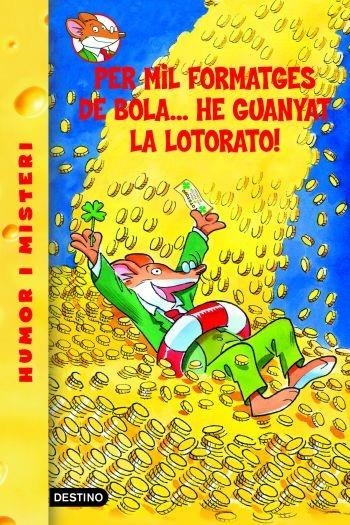 PER MIL FORMATGES DE BOLA... HE GUANYAT LA LOTORAT | 9788492671878 | GERONIMO STILTON | Llibreria Online de Banyoles | Comprar llibres en català i castellà online