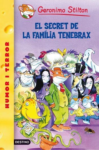 SECRET DE LA FAMÍLIA TENEBRAX, EL | 9788492790067 | GERONIMO STILTON | Llibreria Online de Banyoles | Comprar llibres en català i castellà online