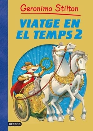 VIATGE EN EL TEMPS 2 | 9788499324944 | STILTON, GERONIMO | Llibreria Online de Banyoles | Comprar llibres en català i castellà online