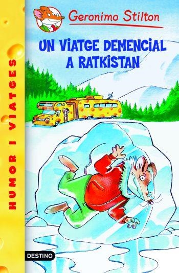 UN VIATGE DEMENCIAL A RATKISTAN | 9788492671922 | STILTON, GERONIMO | Llibreria Online de Banyoles | Comprar llibres en català i castellà online