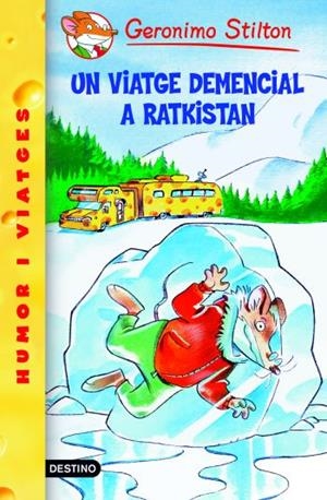 UN VIATGE DEMENCIAL A RATKISTAN | 9788492671922 | STILTON, GERONIMO | Llibreria Online de Banyoles | Comprar llibres en català i castellà online