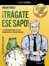 ¡TRÁGATE ESE SAPO! 21 ESTRATEGIAS PARA TRIUNFAR COMBATIENDO LA PROCRASTINACIÓN | 9788441532458 | TRACY, BRIAN | Llibreria L'Altell - Llibreria Online de Banyoles | Comprar llibres en català i castellà online - Llibreria de Girona