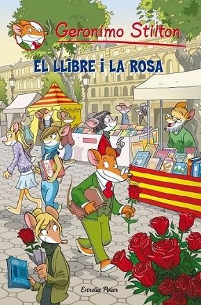 LLIBRE I LA ROSA, EL | 9788499327624 | GERONIMO STILTON | Llibreria L'Altell - Llibreria Online de Banyoles | Comprar llibres en català i castellà online - Llibreria de Girona