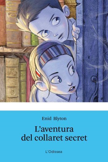 AVENTURA DEL COLLARET SECRET, L' | 9788499326375 | BLYTON, E | Llibreria Online de Banyoles | Comprar llibres en català i castellà online