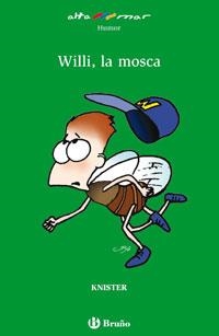 WILLI, LA MOSCA | 9788421698655 | KNISTER | Llibreria L'Altell - Llibreria Online de Banyoles | Comprar llibres en català i castellà online - Llibreria de Girona
