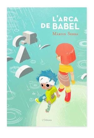 ARCA DE BABEL L' | 9788499328034 |  SERRA MÀRIUS | Llibreria L'Altell - Llibreria Online de Banyoles | Comprar llibres en català i castellà online - Llibreria de Girona