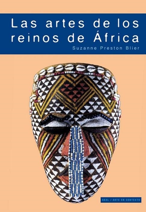 ARTES DE LOS REINOS DE ÁFRICA, LAS | 9788446029151 | BLIER, SUZANNE P. | Llibreria L'Altell - Llibreria Online de Banyoles | Comprar llibres en català i castellà online - Llibreria de Girona