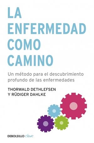 ENFERMEDAD COMO CAMINO, LA | 9788499083551 | DETHLEFSEN,THORWALD/DAHLKE,RUEDIGER | Llibreria Online de Banyoles | Comprar llibres en català i castellà online