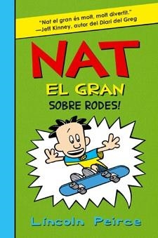 NAT EL GRAN SOBRE RODES! | 9788424636180 | PEIRCE, LINCOLN | Llibreria Online de Banyoles | Comprar llibres en català i castellà online