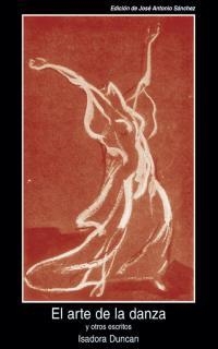 ARTE DE LA DANZA Y OTROS ESCRITOS, EL | 9788446015604 | DUNCAN, ISADORA | Llibreria L'Altell - Llibreria Online de Banyoles | Comprar llibres en català i castellà online - Llibreria de Girona