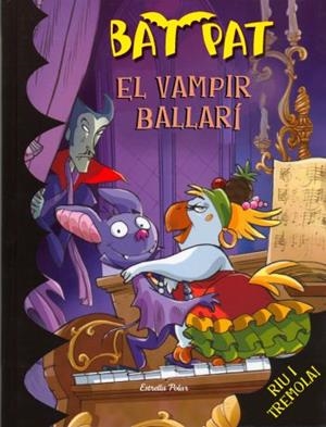 VAMPIR BALLARÍ,EL | 9788492790593 | PAT,BAD | Llibreria L'Altell - Llibreria Online de Banyoles | Comprar llibres en català i castellà online - Llibreria de Girona
