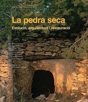 PEDRA SECA, LA. EVOLUCIÓ, ARQUITECTURA I RESTAURACIÓ | 9788496905375 | VARIS | Llibreria L'Altell - Llibreria Online de Banyoles | Comprar llibres en català i castellà online - Llibreria de Girona