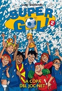 SUPERGOL 2. LA COPA DEL JOC NET | 9788424643379 | GARLANDO, LUIGI | Llibreria Online de Banyoles | Comprar llibres en català i castellà online
