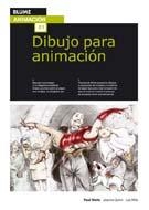 DIBUJO PARA ANIMACIÓN | 9788480768672 | WELLS, PAUL/QUINN, JOANNA/MILLS, LEE | Llibreria L'Altell - Llibreria Online de Banyoles | Comprar llibres en català i castellà online - Llibreria de Girona