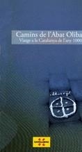CAMINS DE L'ABAT OLIBA. VIATGE A LA CATALUNYA DE L'ANY 1000 | 9788439378648 | INTERPRETA CULTURA | Llibreria L'Altell - Llibreria Online de Banyoles | Comprar llibres en català i castellà online - Llibreria de Girona
