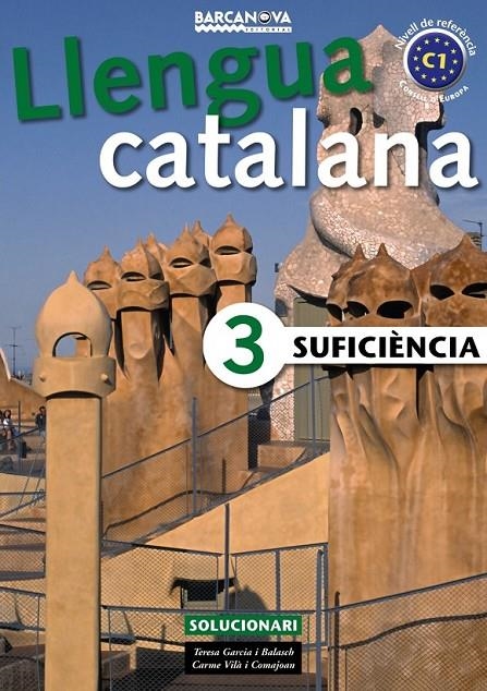 SUFICIENCIA 3 SOLUCIONARI -ED. 07- | 9788448920654 | GARCIA BALASCH, TERESA/VILA COMAJOAN, CARME | Llibreria L'Altell - Llibreria Online de Banyoles | Comprar llibres en català i castellà online - Llibreria de Girona