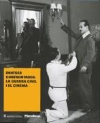 IMATGES CONFRONTADES: LA GUERRA CIVIL I EL CINEMA | 9788439387794 | RIAMBAU, ESTEVE | Llibreria L'Altell - Llibreria Online de Banyoles | Comprar llibres en català i castellà online - Llibreria de Girona