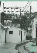 BARRAQUISME, LA CIUTAT (IM)POSSIBLE. ELS BARRIS DE CAN VALERO, EL CARMEL I LA PE | 9788439386773 | TATJER I MIR , MERCÈ/MUÑOZ ROMERO, FLORA/DÍAZ MOLINARO, MAXIMILIANO/CAMINO VALLHONRAT, XAVI/CASASAYA | Llibreria L'Altell - Llibreria Online de Banyoles | Comprar llibres en català i castellà online - Llibreria de Girona