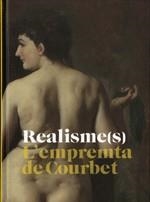 REALISME(S). L'EMPREMTA DE COURBET. MNAC, 7 D'ABRIL - 10 DE JULIOL DE 2011 | 9788480432306 | Llibreria L'Altell - Llibreria Online de Banyoles | Comprar llibres en català i castellà online - Llibreria de Girona