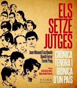 ELS SETZE JUTGES | 9788483307007 | ESCRIHUELA RUIZ, JOAN MANUEL/FERRER I CAMPUZANO, DAVID/PUIG LLINARES, FERMÍ | Llibreria L'Altell - Llibreria Online de Banyoles | Comprar llibres en català i castellà online - Llibreria de Girona