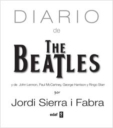 DIARIO DE THE BEATLES | 9788441432079 | SIERRA I FABRA, JORDI | Llibreria L'Altell - Llibreria Online de Banyoles | Comprar llibres en català i castellà online - Llibreria de Girona