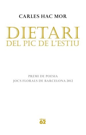 DIETARI DEL PIC DE L'ESTIU | 9788429770636 | CARLES HAC MOR | Llibreria Online de Banyoles | Comprar llibres en català i castellà online