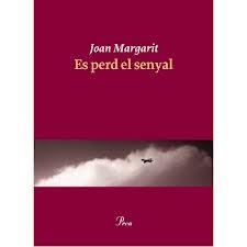ES PERD EL SENYAL | 9788475883403 | JOAN MARGARIT | Llibreria L'Altell - Llibreria Online de Banyoles | Comprar llibres en català i castellà online - Llibreria de Girona