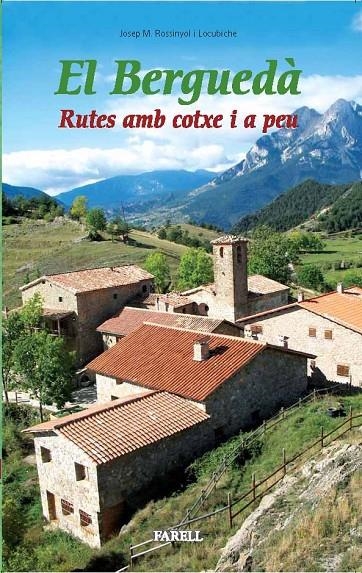BERGUEDÀ,EL.RUTES AMB COTXE I A PEU | 9788495695970 | ROSSINYOL I LOCUBICHE,JOSEP M. | Llibreria Online de Banyoles | Comprar llibres en català i castellà online