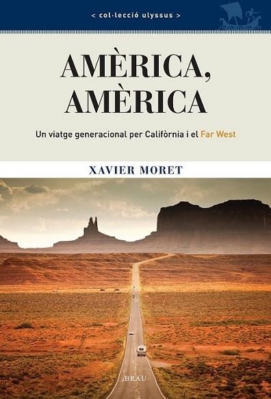 AMÈRICA, AMÈRICA | 9788496905610 | MORET, XAVIER | Llibreria Online de Banyoles | Comprar llibres en català i castellà online