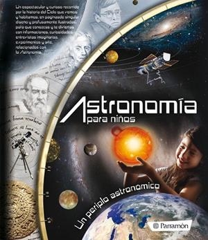 ASTRONOMIA PARA NIÑOS | 9788434236912 | COTILLEAU, ISABELLE/MARTÍN, VÍCTOR/RIBERO, LEO | Llibreria L'Altell - Llibreria Online de Banyoles | Comprar llibres en català i castellà online - Llibreria de Girona