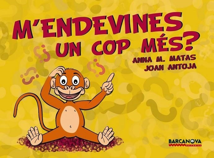 M'ENDEVINES UN COP MÉS? | 9788448926199 | ANTOJA, JOAN/MATAS, ANNA M. | Llibreria Online de Banyoles | Comprar llibres en català i castellà online