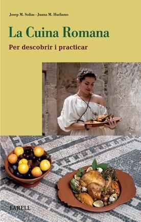 CUINA ROMANA, LA | 9788492811298 | M. SOLIAS, JOSEP; M. HUÉLAMO, JUANA | Llibreria L'Altell - Llibreria Online de Banyoles | Comprar llibres en català i castellà online - Llibreria de Girona