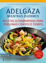 ADELGAZA MIENTRAS DUERMES. RECETAS ULTRARRÁPIDAS PARA PERSONAS CON POCO TIEMPO | 9788425519673 | PAPE, DETLEF/SCHWARZ, RUDOLF/TRUNZ-CARLISI, ELMAR/GILLESSEN, HELMUT | Llibreria L'Altell - Llibreria Online de Banyoles | Comprar llibres en català i castellà online - Llibreria de Girona