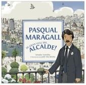 DE GRAN VULL SER... ALCALDE! PASCUAL MARAGALL | 9788415232124 | COMELLES, SALVADOR | Llibreria Online de Banyoles | Comprar llibres en català i castellà online