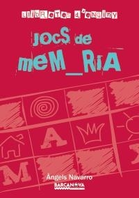 JOCS DE MEMÒRIA | 9788448928261 | NAVARRO I SIMÓN, ÀNGELS | Llibreria L'Altell - Llibreria Online de Banyoles | Comprar llibres en català i castellà online - Llibreria de Girona