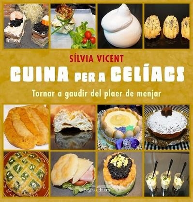 CUINAR PER A CELÍACS | 9788499752969 | VICENT MATHEU, SÍLVIA | Llibreria L'Altell - Llibreria Online de Banyoles | Comprar llibres en català i castellà online - Llibreria de Girona