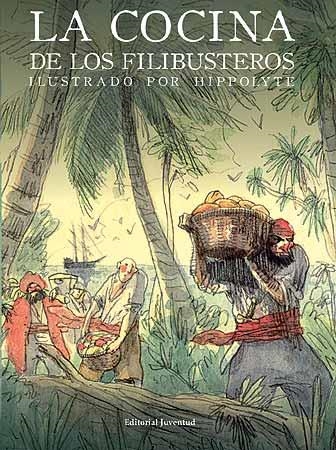 COCINA DE LOS FILIBUSTEROS, LA | 9788426139405 | MÉLANI LE BRIS | Llibreria Online de Banyoles | Comprar llibres en català i castellà online