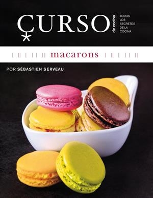 CURSO DE COCINA MACARONS | 9788496669659 | GALLEGOS,EMMA | Llibreria L'Altell - Llibreria Online de Banyoles | Comprar llibres en català i castellà online - Llibreria de Girona