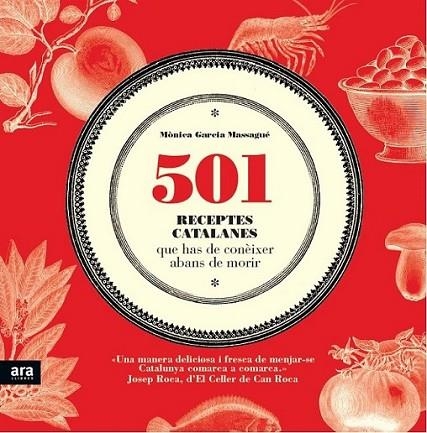 501 RECEPTES CATALANES QUE HAS DE CONÈIXER ABANS DE MORIR | 9788415224839 | GARCIA MASSAGUÉ, MÒNICA | Llibreria L'Altell - Llibreria Online de Banyoles | Comprar llibres en català i castellà online - Llibreria de Girona