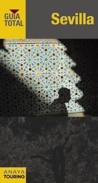 SEVILLA. GUÍA TOTAL | 9788499351100 | ARJONA MOLINA, RAFAEL | Llibreria L'Altell - Llibreria Online de Banyoles | Comprar llibres en català i castellà online - Llibreria de Girona