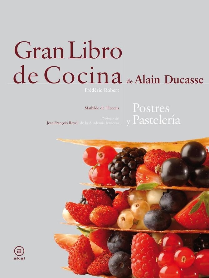 GRAN LIBRO DE COCINA: POSTRES Y PASTELERIA | 9788446023289 | ROBERT,FRÉDERIC | Llibreria L'Altell - Llibreria Online de Banyoles | Comprar llibres en català i castellà online - Llibreria de Girona